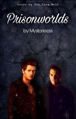 ~Prisonworlds~|TVD FF