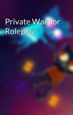 Private Warrior Roleplay 