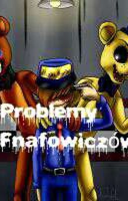 Problemy Fnafowiczów- by Lie