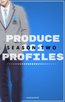 Produce 101: Profiles [Season 2]