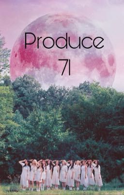 Produce 71 | | GG Survival Applyfic || Completed