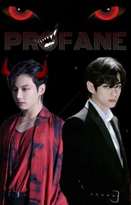 Profane [Vkook +18]