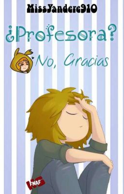 ¿Profesora? No, gracias →Springtrap & ___←.