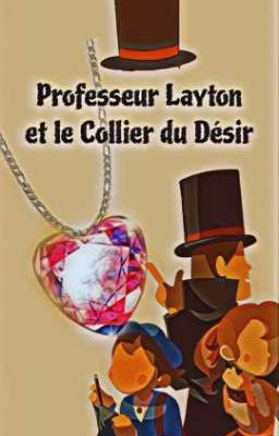 professeur Layton : et le collier du désir