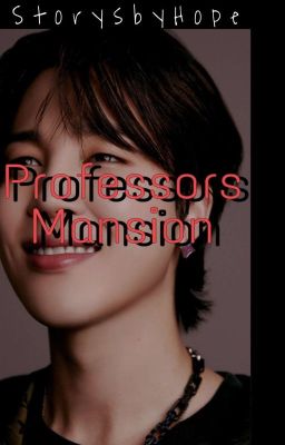 Professors Mansionʸᵒᵒᶰᵐᶤᶰ