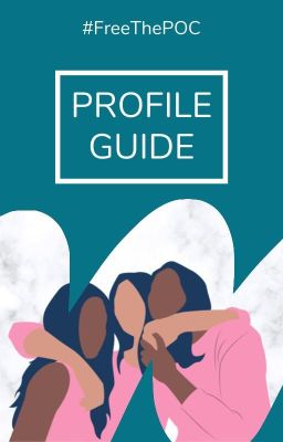 Profile Guide | #FreeThePOC