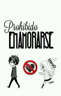 ¡Prohibido enamorarse!. [Próximamente]