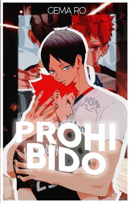 Prohibido [KageHina | Atsumu Miya] | En Edición