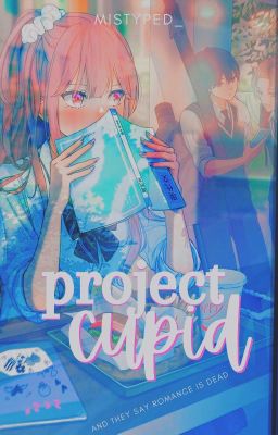 Project Cupid | Ongoing