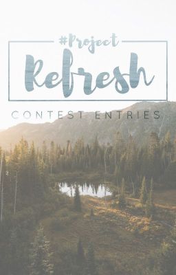 Project Refresh Contest Entries