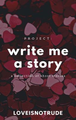 Project: Write Me A Story