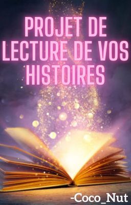 Projet de lecture de vos histoires