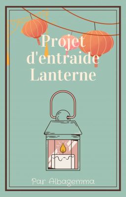 Projet Lanterne [Entraide]