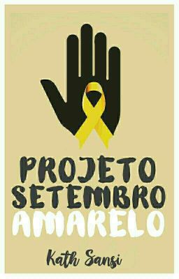 PROJETO SETEMBRO AMARELO 