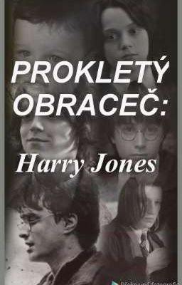 PROKLETÝ OBRACEČ : Harry Jones