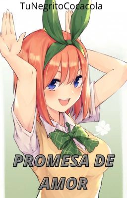 Promesa de amor (TuXYotsuba) 