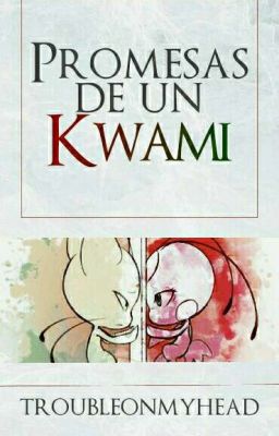 Promesas de un kwami 