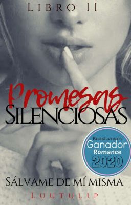 Promesas Silenciosas |COMPLETA|