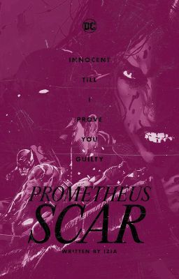 PROMETHEUS SCAR ⎯ jason todd