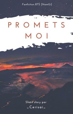 Promets-moi [NamGi]