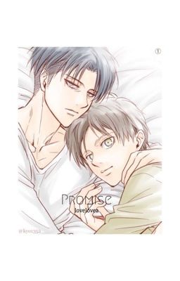 Promise. { Ereri/TERMINÉ.} 