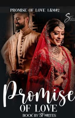 Promise Of Love - A Forced Marriage (L&M #2) [COMPLETED]