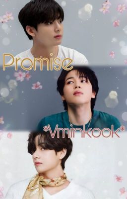 🍰Promise//Vminkook🐻🐥🐰