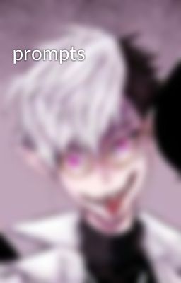 prompts