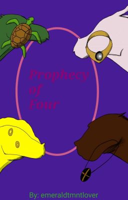 Prophecy of Four