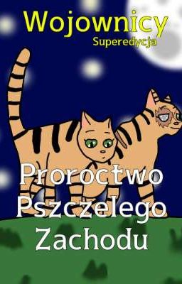 Proroctwo Pszczelego Zachodu (Superedycja)