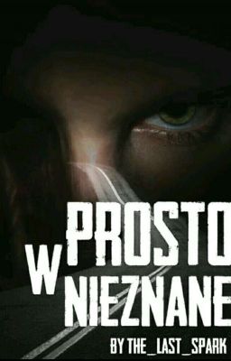 Prosto w nieznane