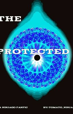 Protected (Ninjago Fanfic)