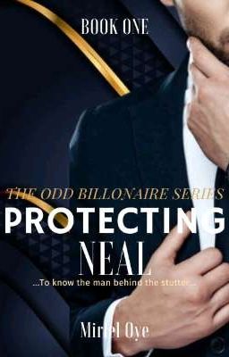 PROTECTING NEAL (#1 in the Odd Billionaire series)