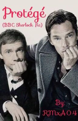 Protégé (BBC Sherlock Fic)