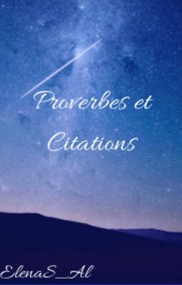 Proverbes et Citations