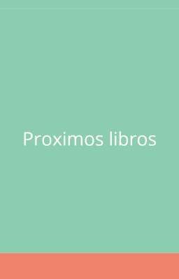 Proximos Libros