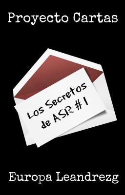 Proyecto Cartas [Los Secretos de ASR # 1]