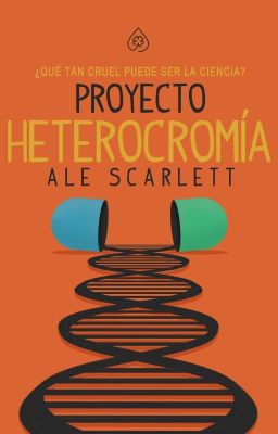 PROYECTO HETEROCROMÍA [Parte I] (Completa✔️)