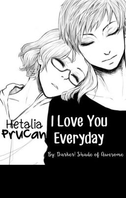 PruCan | I Love You Everyday