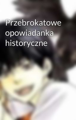 Przebrokatowe opowiadanka historyczne 