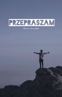 Przepraszam / Erwin Knuckles / ONESHOT