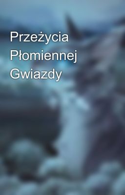 Przeżycia Płomiennej Gwiazdy