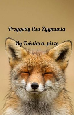 Przygody lisa Zygmunta