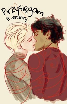 Przysięgam || drarry