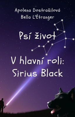 Psí život - V hlavní roli: Sirius Black