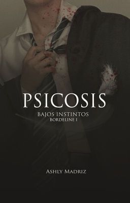 Psicosis: bajos instintos