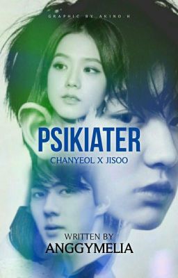 PSIKIATER • [ CHANSOO ]