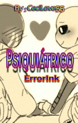 {Psiquiatrico} Mi paciente (Errorink)