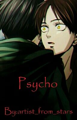 Psycho || Ereri ||