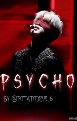 Psycho || P.JM